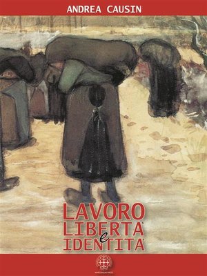 cover image of Lavoro, libertà e identità